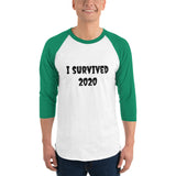 "I Survived 2020" 3/4 sleeve raglan shirt