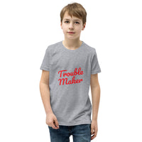 "Trouble Maker" Youth Short Sleeve T-Shirt