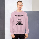 "Days of the week" Unisex Sweatshirt