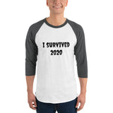 "I Survived 2020" 3/4 sleeve raglan shirt