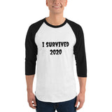 "I Survived 2020" 3/4 sleeve raglan shirt