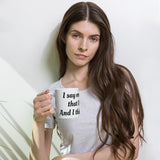 "I say everything that I think, And I think A Lot! Mug