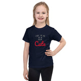 "I know I'm Cute" Short sleeve kids t-shirt