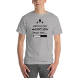 "Installing Muscles" Short Sleeve T-Shirt