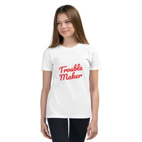 "Trouble Maker" Youth Short Sleeve T-Shirt