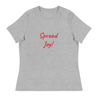 Women's Relaxed T-Shirt - Spread Joy!