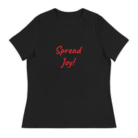 Women's Relaxed T-Shirt - Spread Joy!