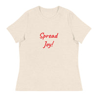 Women's Relaxed T-Shirt - Spread Joy!