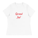 Women's Relaxed T-Shirt - Spread Joy!